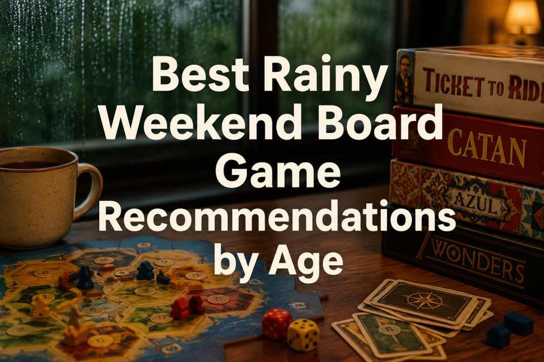 best rainy weekend board game recommendations by age