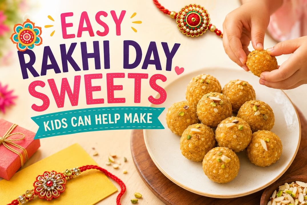 easy rakhi day sweets kids can help make