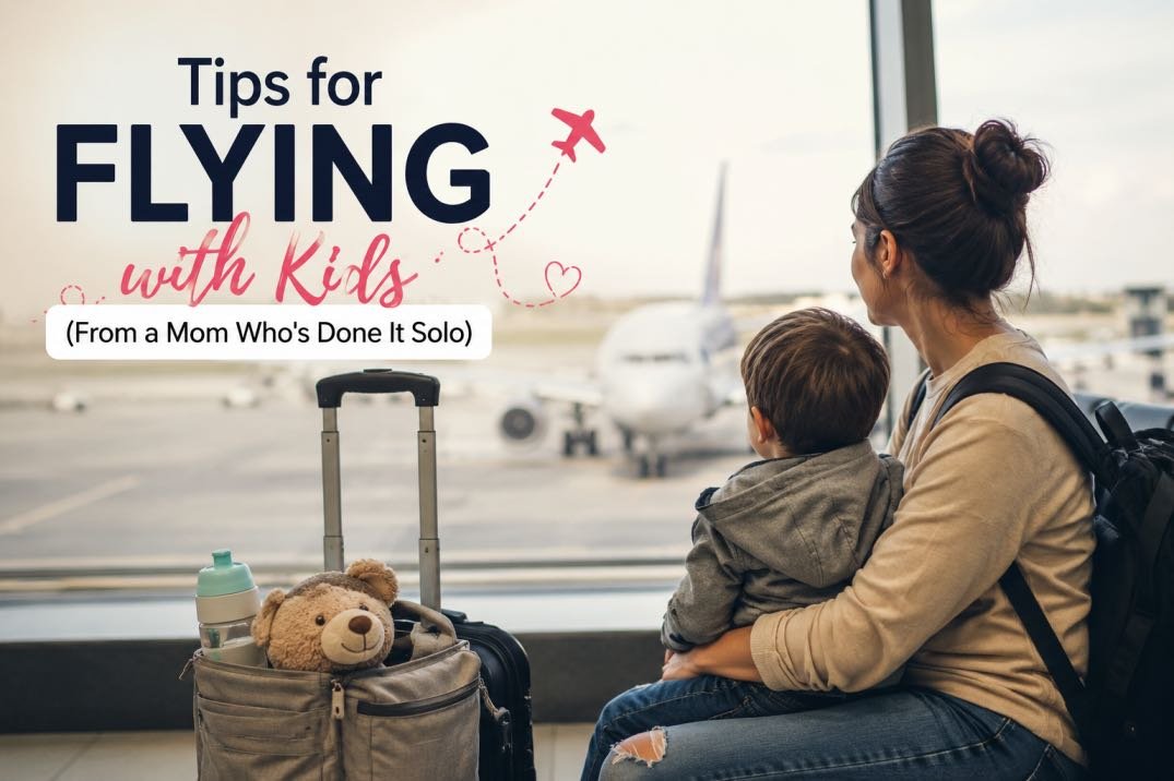 Tips for Flying with Kids | PlayAndGrow